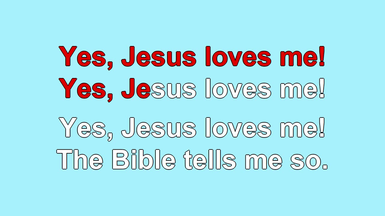 Jesus Loves Me 4 verses