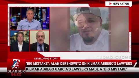 "Big Mistake": Alan Dershowitz On Kilmar Abrego's Lawyers