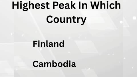 Highest Peaks by Country 🌍 | Ultimate Mountain Quiz & Facts!
