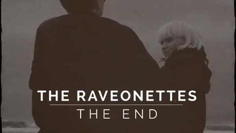 The Raveonettes - The End