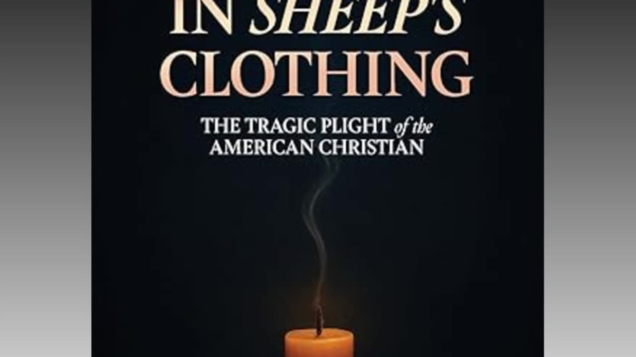 A Fiend In Sheep's Clothing: The Tragic Plight of the American Christian