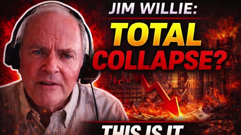 Jim Willie: The Biggest Financial Collapse Ever Could Be Imminent