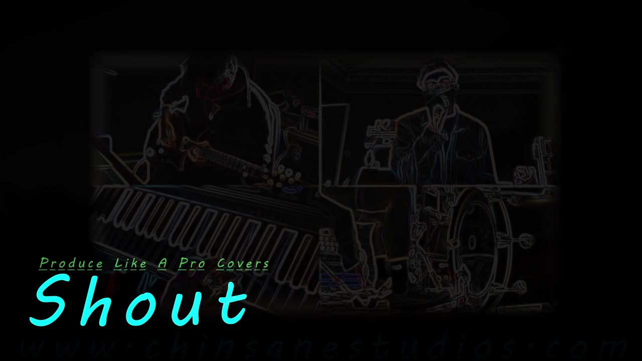 Shout - Produce Like A Pro Covers [Tears For Fears]