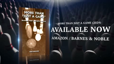 More Than "Just a Game" Promotional Trailer (Book on History of Bowling)