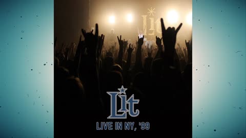 Lit - Live in NY, '99 [Album]