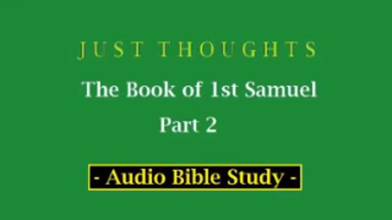 Just Thoughts - The Book of 1st Samuel Part 2 (2013) Retro