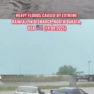🌊Heavy floods caused by extreme rainfall in Bismarck, North Dakota, USA 🇺🇸 (14.09.2025)