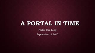 A Portal In Time (September 11, 2011)