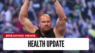 Steve Austin Health Update