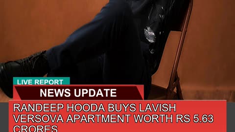 Randeep Hooda Buys Lavish Versova Apartment Worth