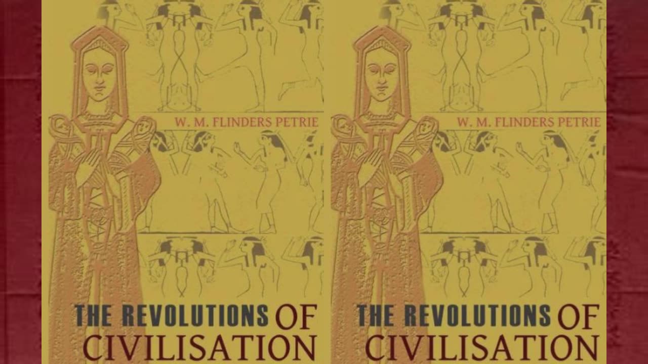 The Revolutions of Civilization by William Matthew Flinders Petrie (1911)