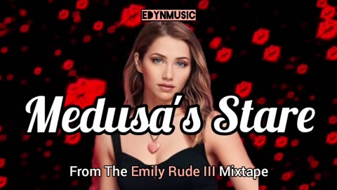 🟢 Medusa's Stare | (From The EMILY RUDE III Mixtape)