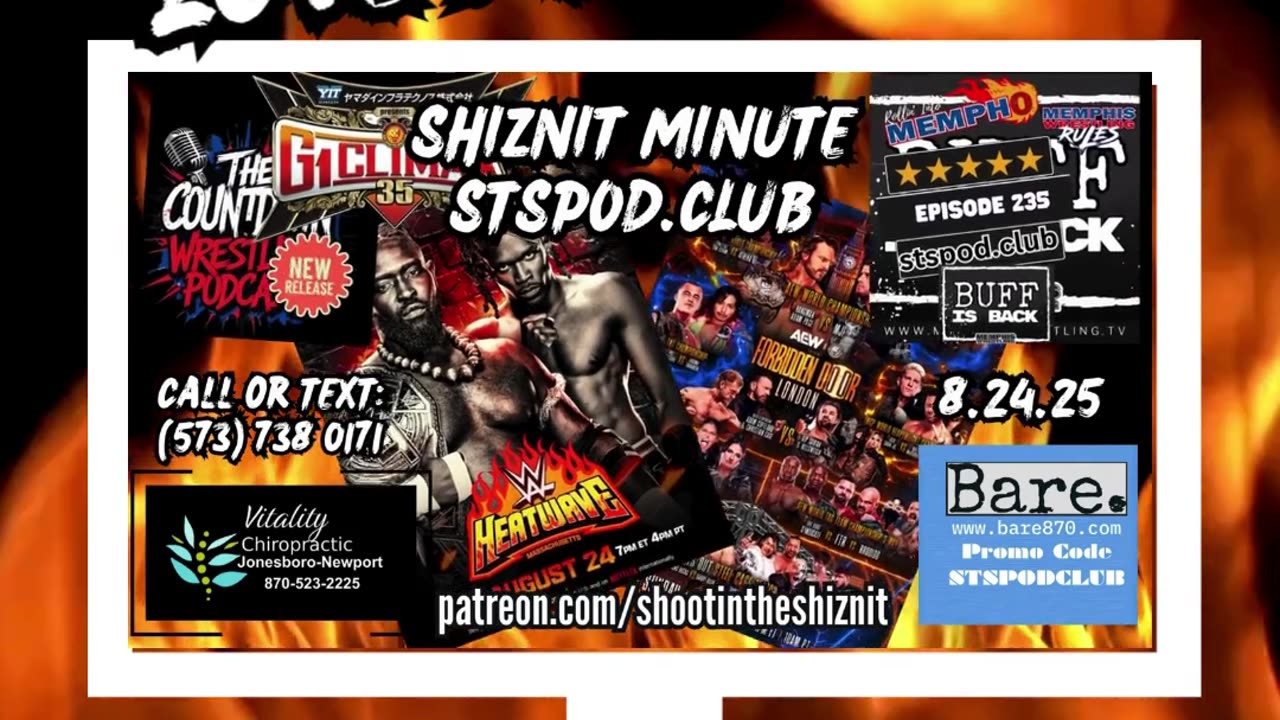SHIZNIT MINUTE 8.24.025-BT talks about NXT & AEW!