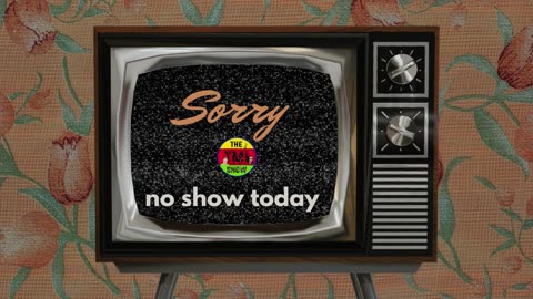 No Show today! 