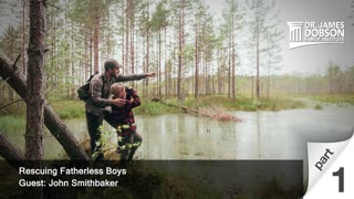 Rescuing Fatherless Boys - Part 1 with Guest John Smithbaker