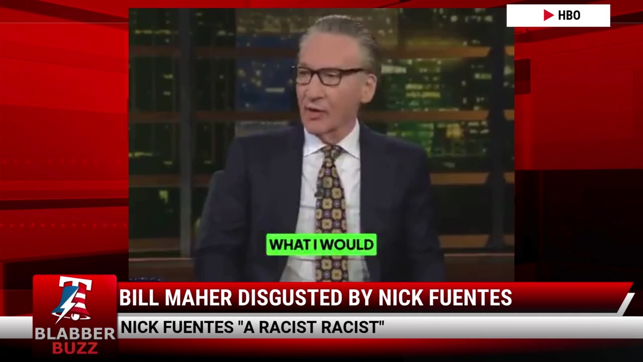 Bill Maher Disgusted By Nick Fuentes