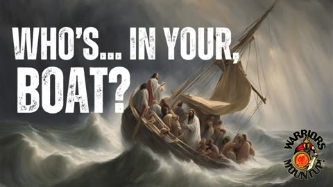Who's in Your Boat?