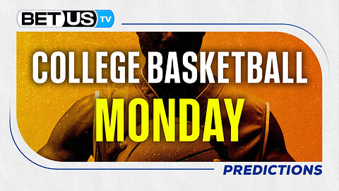 College Basketball Picks for Today (Nov 17th) | College Basketball Predictions & Best Betting Odds