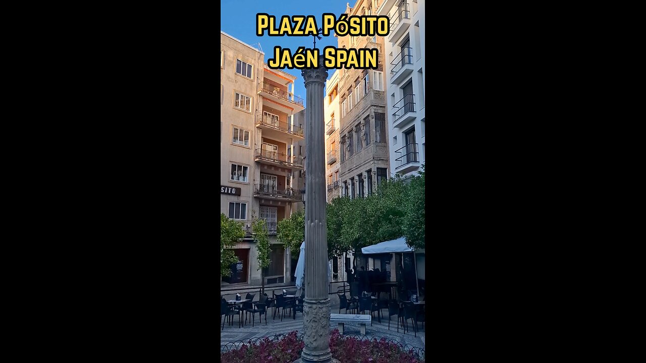 Exploring Jaén Spain: Plaza Pósito 🇪🇸