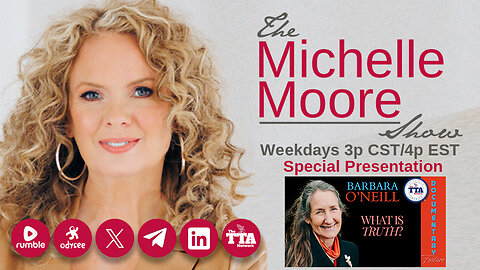 Educational Feature 'Barbara O'Neill: What Is Truth' The Michelle Moore Show (Aug 1, 2025)