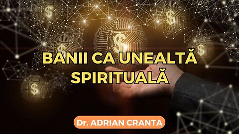 Banii ca unealtă spirituală