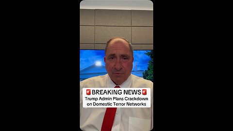 🚨BREAKING NEWS: Trump Admin Plans Crackdown on Domestic Terror Networks