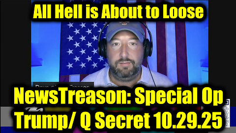 NewsTreason: Trump & Q Secret Military Mission 10.29.2025 - EBS, Martial Law
