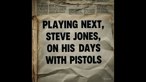Steve Jones reflects on his days with the Sex Pistols
