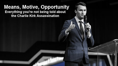 Means, Motive, Opportunity