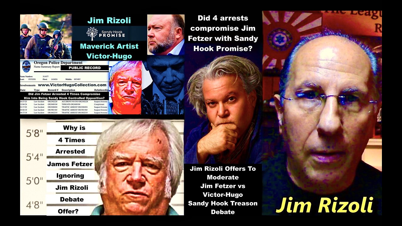 Is Arrested Jim Fetzer Afraid To Debate Victor Hugo With Moderator Jim Rizoli On Sandy Hook Treason