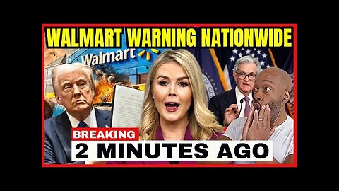 BREAKING: Trump’s DOJ Hits Walmart as Tariff Prices EXPLODE Nationwide!