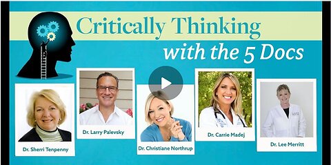 Critically Thinking w Dr. T and Dr. P Episode 237 5 Docs - May 22 2025