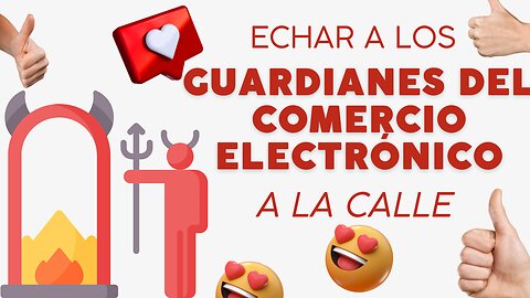 E573 Español:🎙️ECHAR A LOS GUARDIANES DEL COMERCIO ELECTRÓNICO A LA CALLE