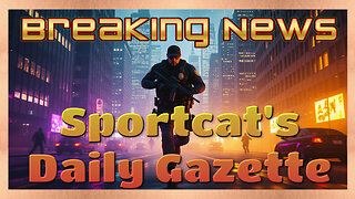 Sportcat’s Daily Gazette | Bullets, Blades, and Response Times: Facing the Chaos