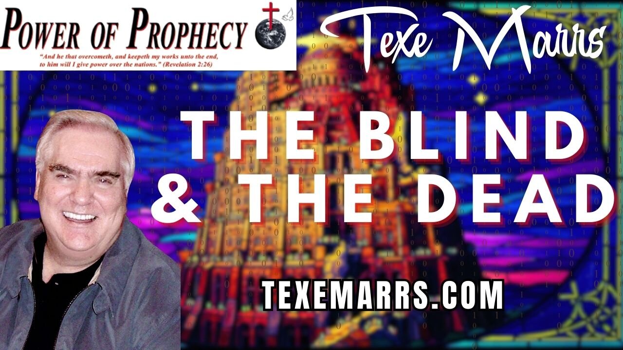 The Blind & The Dead (Texe Marrs Video Presentation)