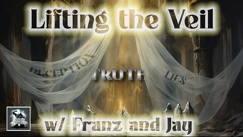 Lifting the veil w/Franz and Jay 7/30/25