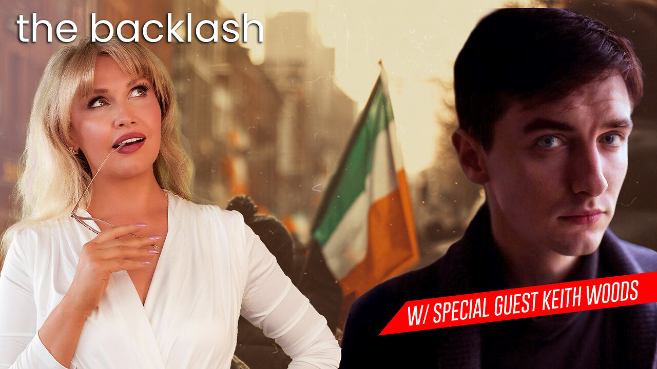 Episode 89 — Europe’s Revolt Begins in Ireland — Keith Woods Explains the Coming Backlash