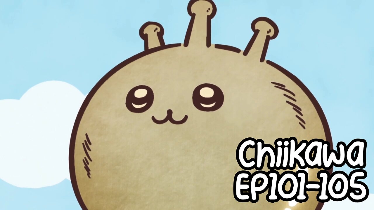 Chiikawa EP101-105 Compilation 大集合