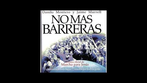 Jaime Murrel - Y Danilo Montero No más barreras - Album Completo.