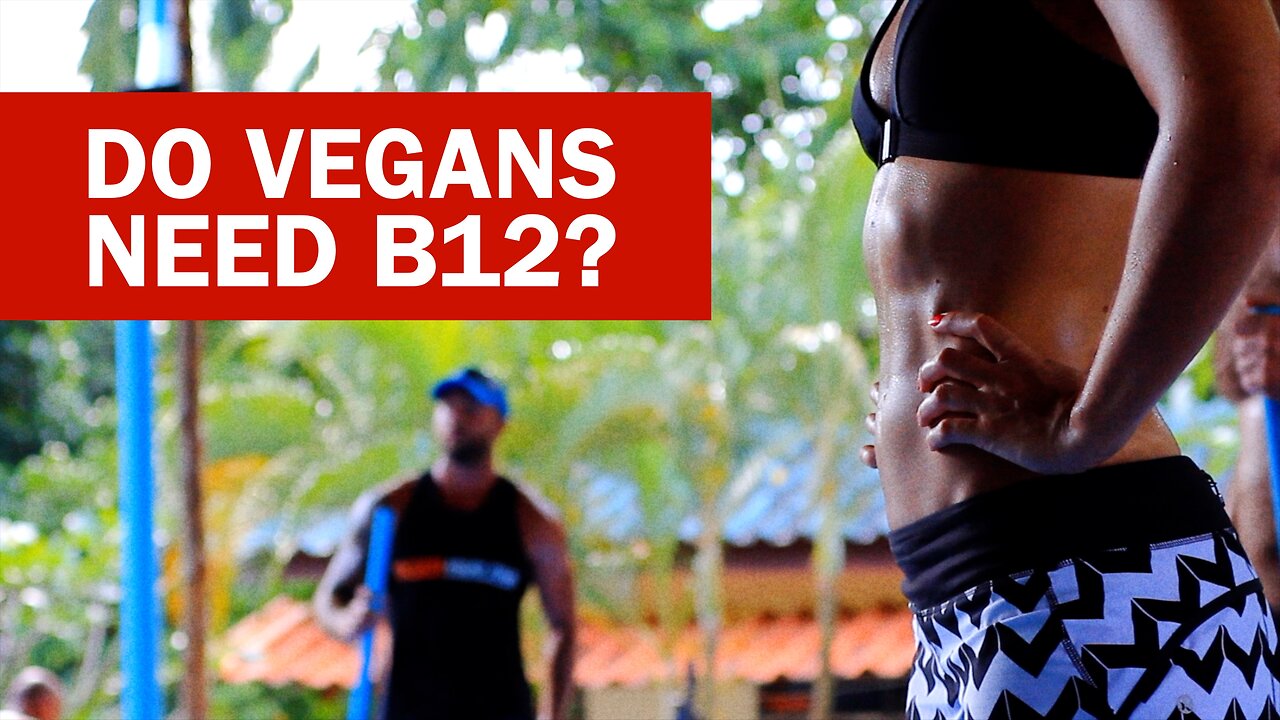 Do Vegans Need Vitamin B12?