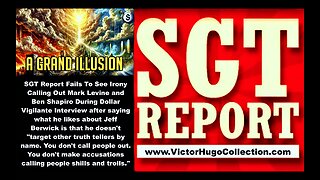 SGT Report Fails To See Irony Calling Out Mark Levine Ben Shapiro During Dollar Vigilante Interview