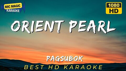 ORIENT PEARL - PAGSUBOK - KARAOKE