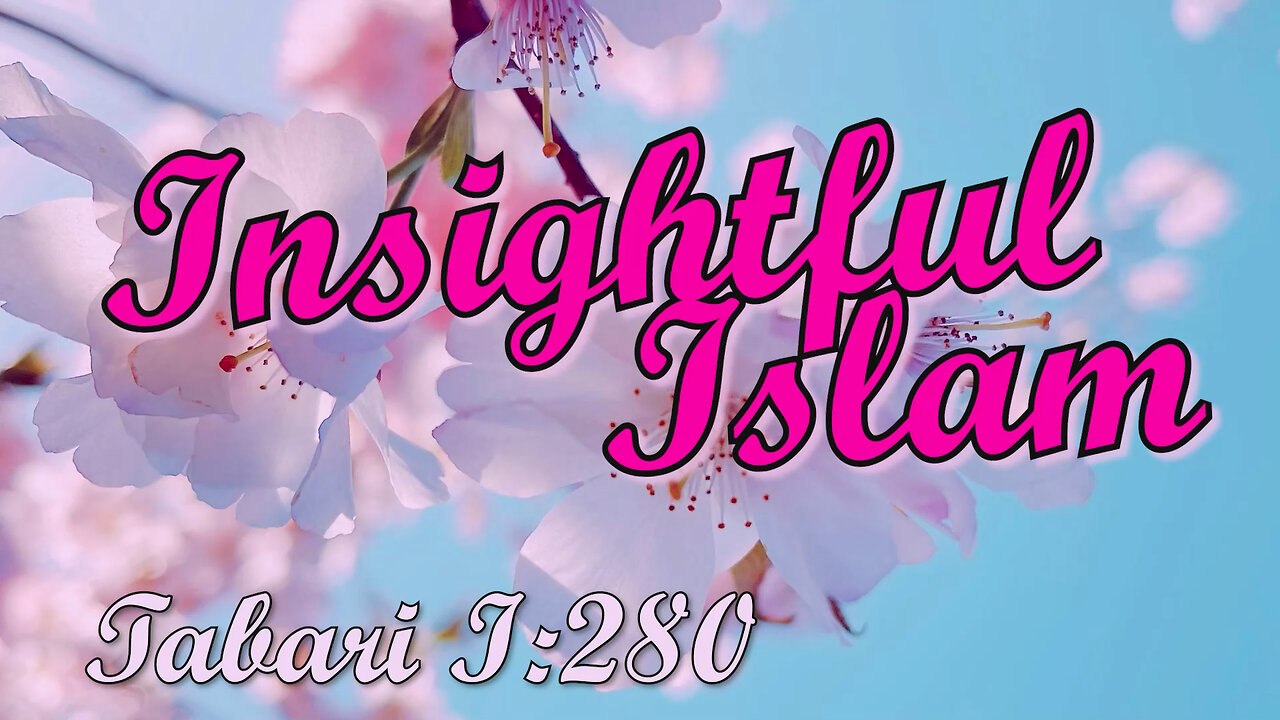 Insightful Islam Tabari280