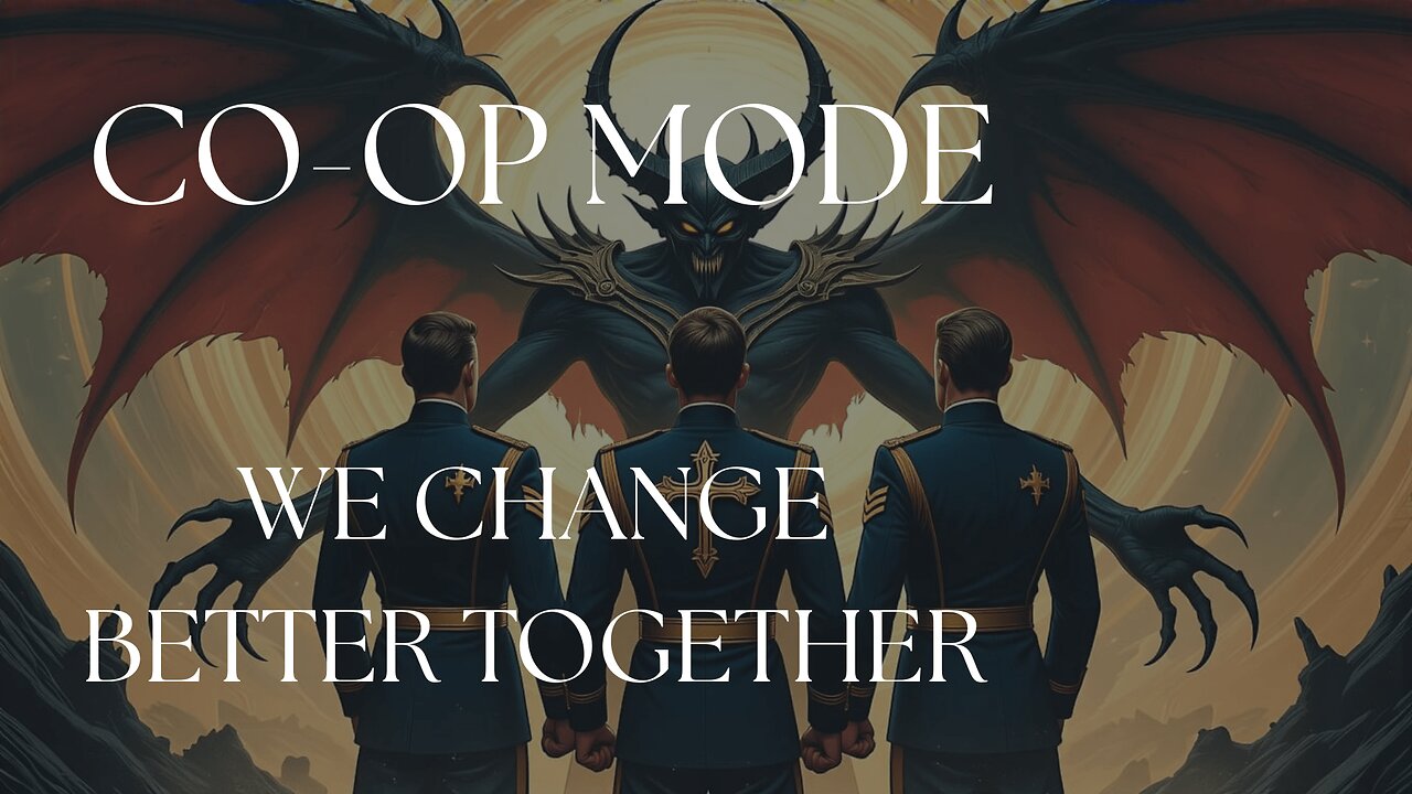 Co-Op Mode: We Change Better Together