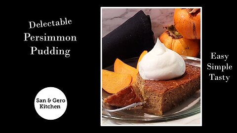 How to make Delectable Persimmon Pudding