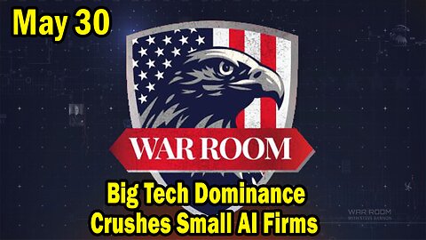 WarRoom Battleground EP 778: Big Tech Dominance Crushes Small AI Firms