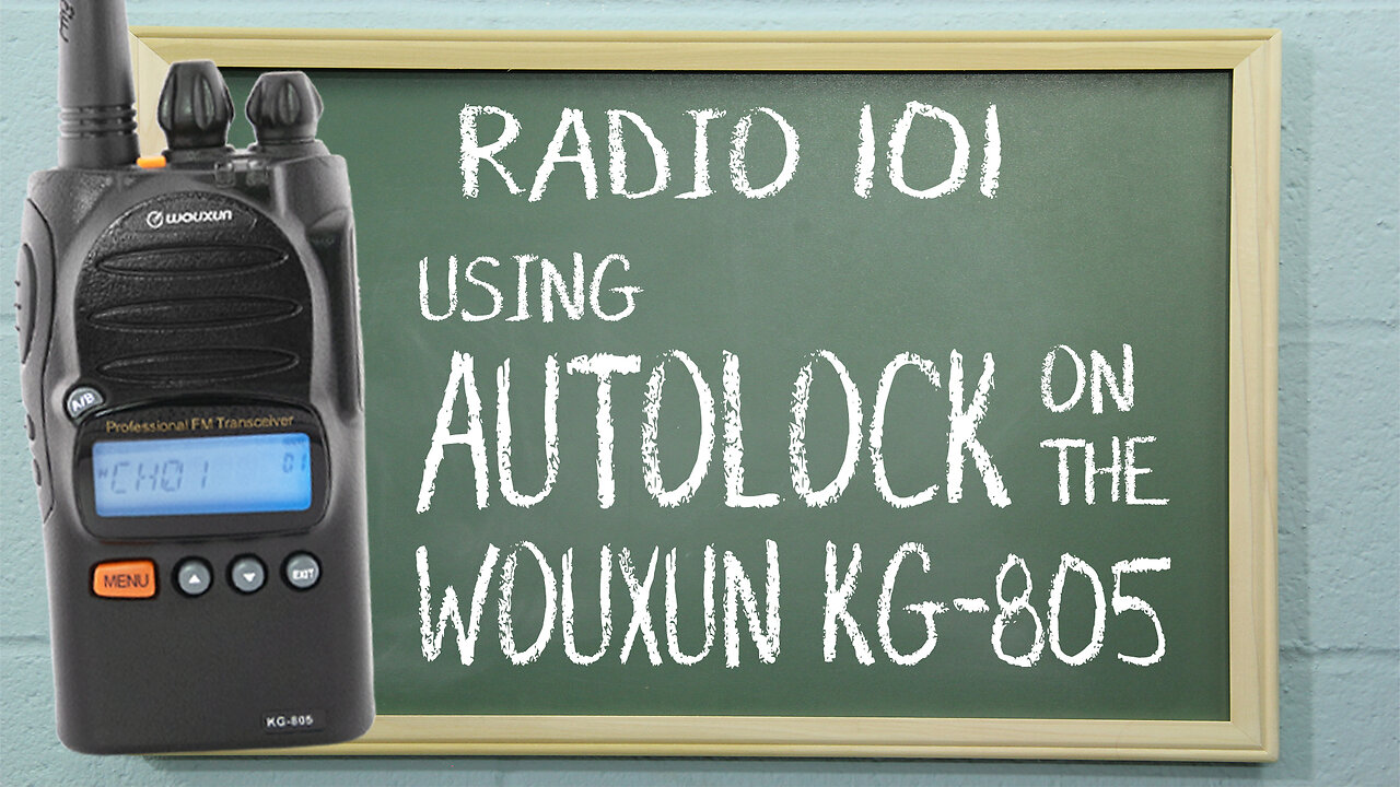 Using Autolock on the Wouxun KG-805 | Radio 101