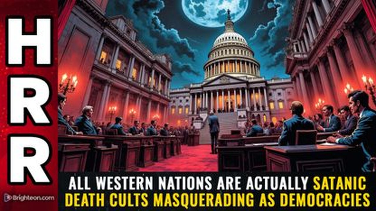 All western nations are actually SATANIC DEATH CULTS masquerading as democracies