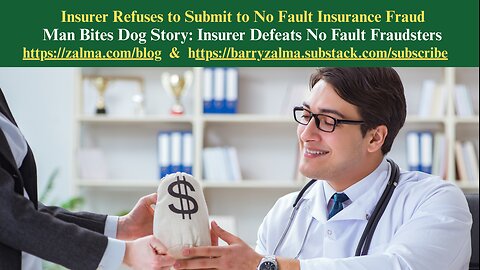 Insurer Refuses to Submit to No Fault Insurance Fraud