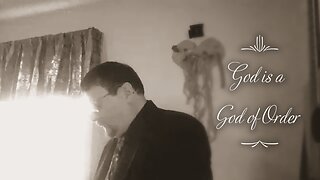 God is a God of Order